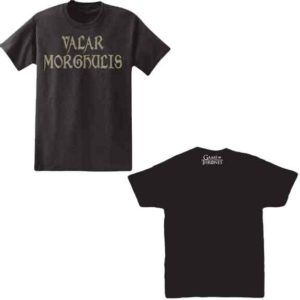 Valar Morghulis Game of Thrones T-Shirt