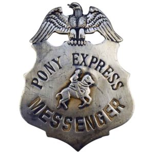 Pony Express Messenger Badge
