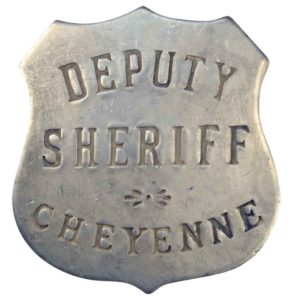 Deputy Sheriff of Cheyenne Badge